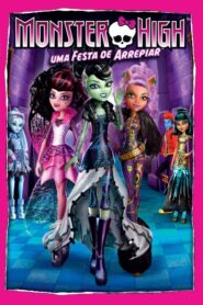 Monster High: Uma Festa de Arrepiar