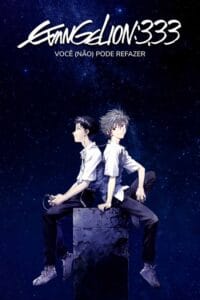 Evangelion: 3.0 Você (Não) Pode Refazer