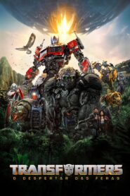 Transformers: O Despertar das Feras – Assistir Online Dublado Grátis