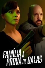 Família à Prova de Balas
