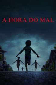 A Hora do Mal