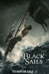 Black Sails: Season 1