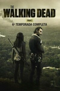 The Walking Dead: Season 6