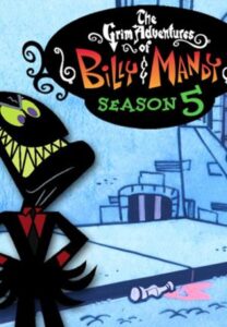 As Terríveis Aventuras de Billy e Mandy: Season 5