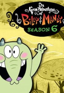 As Terríveis Aventuras de Billy e Mandy: Season 6