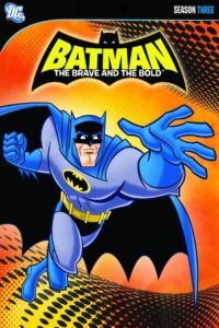 Batman: Os Bravos e Destemidos: Season 3