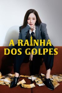 A Rainha dos Golpes: Season 1
