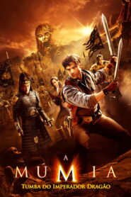 A Múmia – Tumba do Imperador Dragão