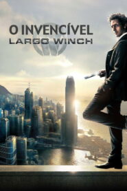 O Invencível – Largo Winch